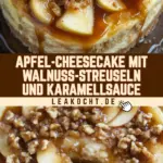 Apfel-Cheesecake mit Walnuss-Streuseln und Karamellsauce 23 Pinterest Hidden Image