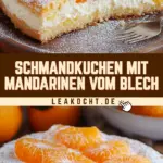 Schmandkuchen mit Mandarinen vom Blech 26 Pinterest Hidden Image
